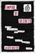 Cover: Empire of Secrets - Overlook Press