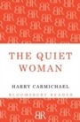Cover: The Quiet Woman - Bloomsbury Reader