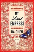 Cover: My Last Empress - Crown Publishing Group, Division of Random House Inc