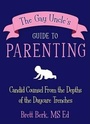 Cover: The Gay Uncle's Guide to Parenting - Random House USA Inc