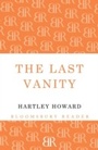 Cover: The Last Vanity - Bloomsbury Reader