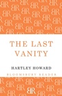 Cover: The Last Vanity - Bloomsbury Reader