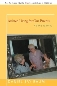 Enlarge image Cover: Assisted Living for Our Parents - iUniverse