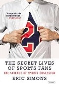 Cover: The Secret Lives of Sports Fans - Overlook Press
