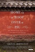 Cover: Home is a Roof Over a Pig - Overlook Press