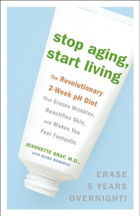 Abbildung von: Stop Aging, Start Living - Random House USA Inc