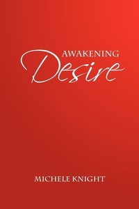 Enlarge image Cover: Awakening Desire - Xlibris