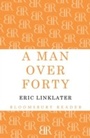 Cover: A Man Over Forty - Bloomsbury Reader