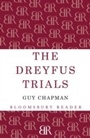 Cover: The Dreyfus Trials - Bloomsbury Reader