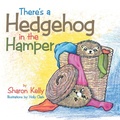 Cover: There's a Hedgehog in the Hamper - Xlibris Us