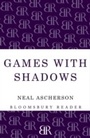 Cover: Games with Shadows - Bloomsbury Reader