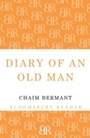 Cover: Diary of an Old Man - Bloomsbury Reader
