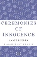 Cover: Ceremonies of Innocence - Bloomsbury Reader