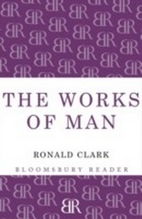 Enlarge image Cover: Works of Man - Bloomsbury Reader