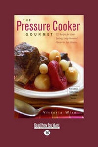 Enlarge image Cover: The Pressure Cooker Gourmet - ReadHowYouWant