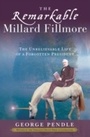 Cover: The Remarkable Millard Fillmore - Crown Archetype
