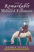Cover: The Remarkable Millard Fillmore - Crown Archetype
