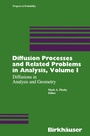 Cover: Diffusion Processes and Related Problems in Analysis, Volume I - Birkhauser Boston Inc