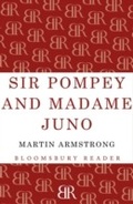 Cover: Sir Pompey And Madame Juno - Bloomsbury Reader