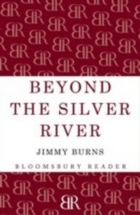 Abbildung von: Beyond The Silver River - Bloomsbury Reader
