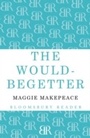 Cover: The Would-Begetter - Bloomsbury Reader