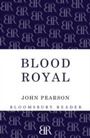 Cover: Blood Royal - Bloomsbury Reader