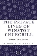 Cover: The Private Lives of Winston Churchill - Bloomsbury Reader