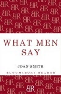 Enlarge image Cover: What Men Say - Bloomsbury Reader