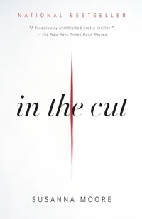 Enlarge image Cover: In the Cut - Random House Inc