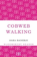 Cover: Cobweb Walking - Bloomsbury Reader