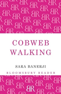Enlarge image Cover: Cobweb Walking - Bloomsbury Reader
