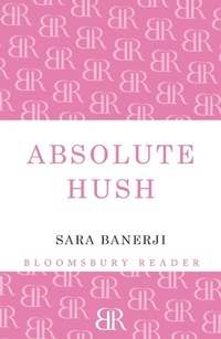 Enlarge image Cover: Absolute Hush - Bloomsbury Reader