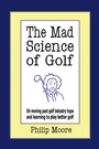 Cover: The Mad Science of Golf - AUTHORHOUSE