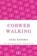 Cover: Cobweb Walking - Bloomsbury Reader