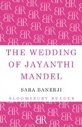 Cover: The Wedding of Jayanthi Mandel - Bloomsbury Reader