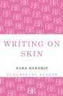 Cover: Writing on Skin - Bloomsbury Reader