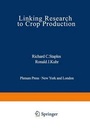 Cover: Linking Research to Crop Production - Plenum Publishing Corporation