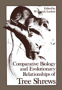 Enlarge image Cover: Comparative Biology and Evolutionary Relationships of Tree Shrews - Springer