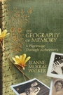 Cover: The Geography of Memory - Hachette Nashville