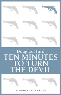 Enlarge image Cover: Ten Minutes to Turn the Devil - Bloomsbury Reader