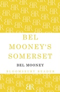 Cover: Bel Mooney's Somerset - Bloomsbury Reader