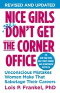 Cover: Nice Girls Don't Get The Corner Office - Grand Central Publishing