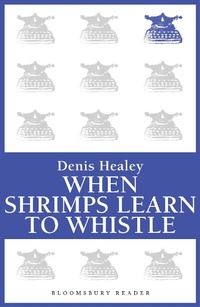 Enlarge image Cover: When Shrimps Learn to Whistle - Bloomsbury Reader