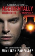 Cover: Accidentally Married To...A Vampire? - Forever
