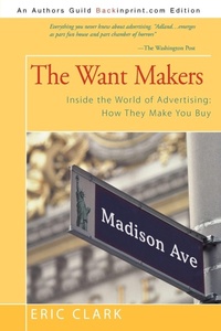 Enlarge image Cover: The Want Makers - iUniverse