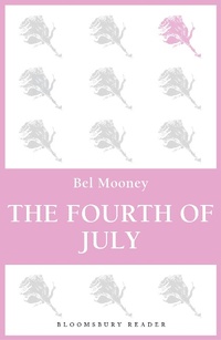 Enlarge image Cover: The Fourth of July - Bloomsbury Reader