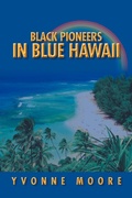 Cover: Black Pioneers in Blue Hawaii - Xlibris