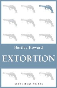 Enlarge image Cover: Extortion - Bloomsbury Reader