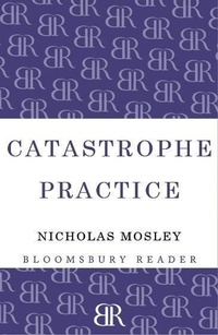 Enlarge image Cover: Catastrophe Practice - Bloomsbury Reader