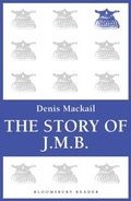 Cover: The Story of J.M.B - Bloomsbury Reader